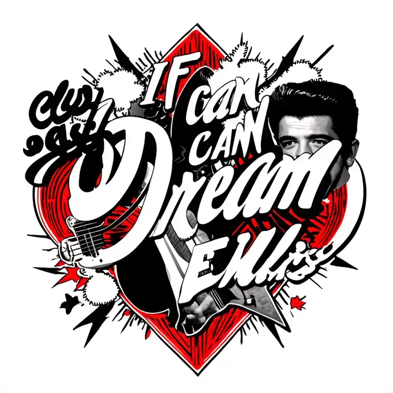 Elvis Presley if I can dream song title or lyrics with red accents lyrics with background details  tattoo design idea