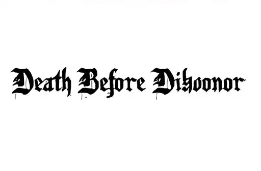 "Death Before Dishonor" tattoo design idea