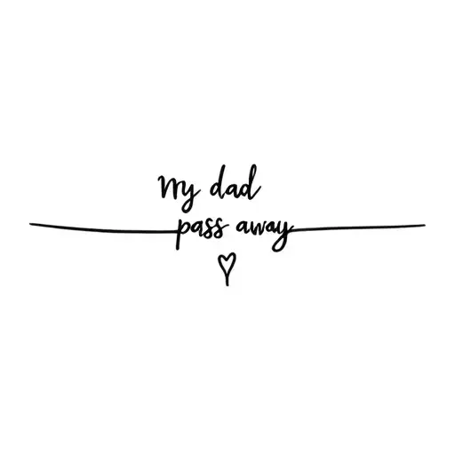 my dad pass away tattoo design idea
