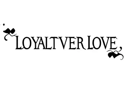 "LOYALTY OVER LOVE " "LOYALTY OVER LOVE " written tattoo design idea