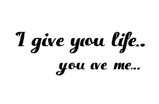 "I gave you life… 
you gave me" tattoo design idea