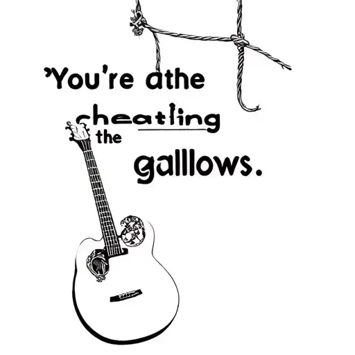 "You're cheating the gallows" gallow, noose, guitar,  tattoo design idea