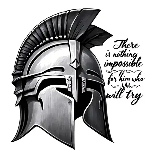 spartan helmet with quote "There is nothing impossible for him who will try." tattoo design idea