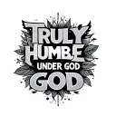 Truly Humble Under God tattoo design idea
