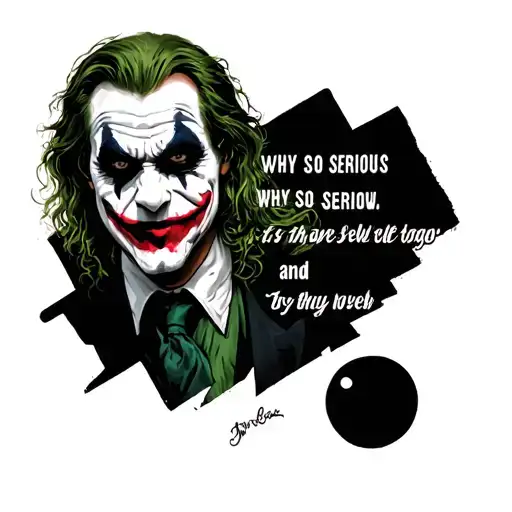 joker dc quote why so serious tattoo design idea