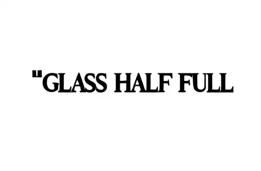 "Glass half full " tattoo design idea