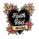 faith love god mom tattoo design idea