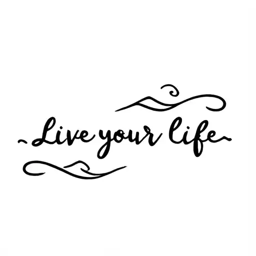 "Live your life" three waves tattoo design idea