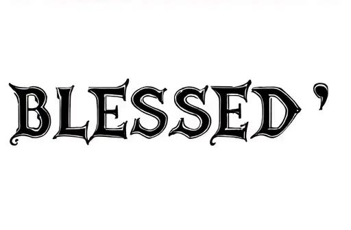 "Blessed " tattoo design idea