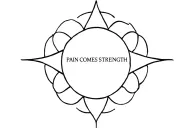 Pain Comes Strength tattoo design idea