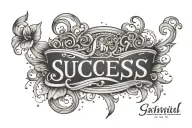 “Success is not final, failure is not fatal: it is the courage to continue that counts.” tattoo design idea