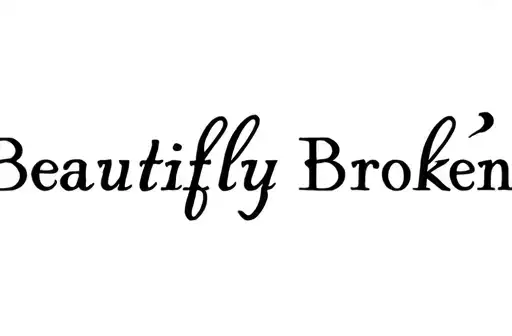 "Beautifully Broken " tattoo design idea