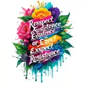calligraphy "respect existence or expect resistance" tattoo design idea