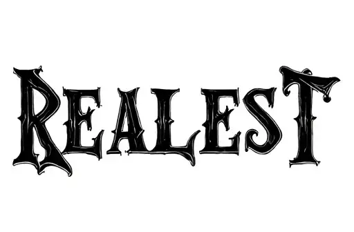 "REALEST" tattoo design idea