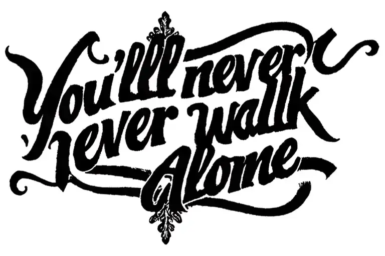 "You'll never walk alone" vertical forearm tattoo design tattoo design idea