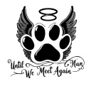 paw print with halo and angel wings and writing Until We Meet Again  tattoo design idea