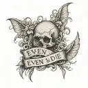 Even if I die, I will not give up tattoo design idea