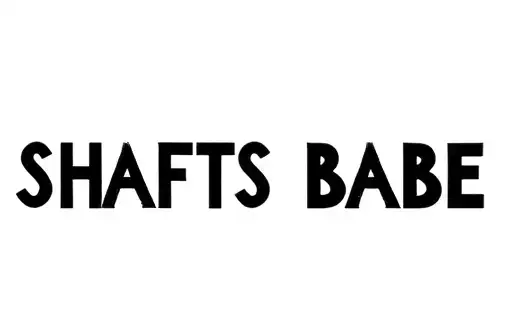 "SHAFTS BABE" tattoo design idea