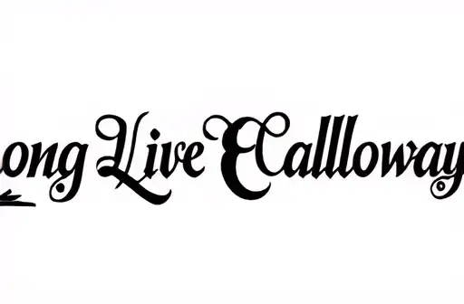 "Long Live E Calloway " tattoo design idea