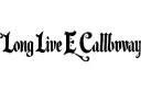 "Long Live E Calloway " tattoo design idea