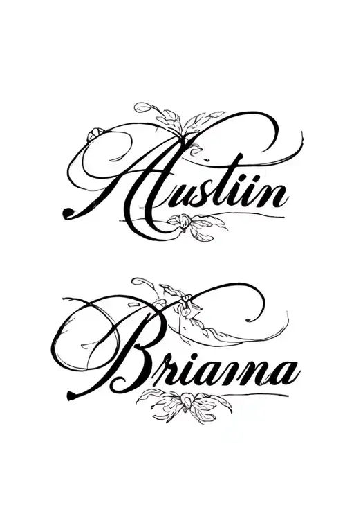 "Austin Brianna" the name Austin and Brianna written as one  tattoo design idea