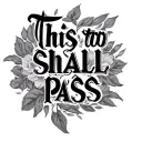 this too shall pass written tattoo design idea