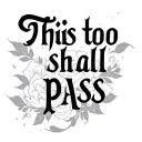 this too shall pass written tattoo design idea