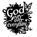 "God over everything" in cursive writing with one big butterfly and two small butterflies tattoo design idea