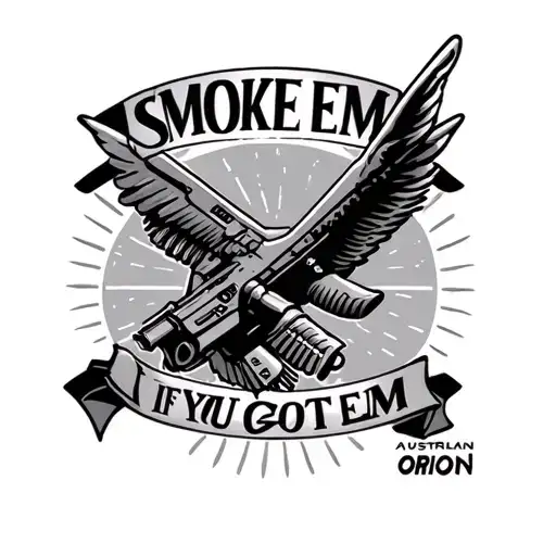 australian air force veteran saying "smoke em if you got em" with an orion plan tattoo design idea