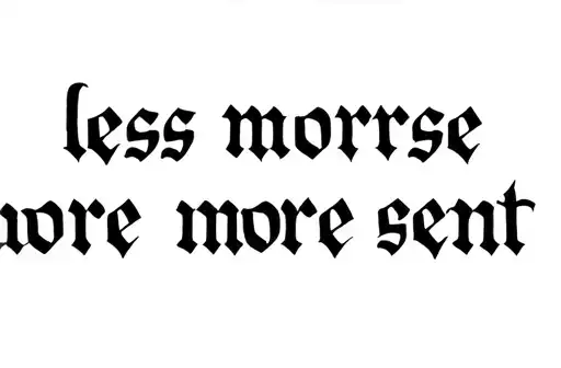 "less morose
more present" tattoo design idea