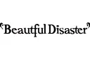 "Beautiful Disaster " tattoo design idea