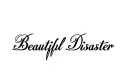 "Beautiful Disaster " tattoo design idea