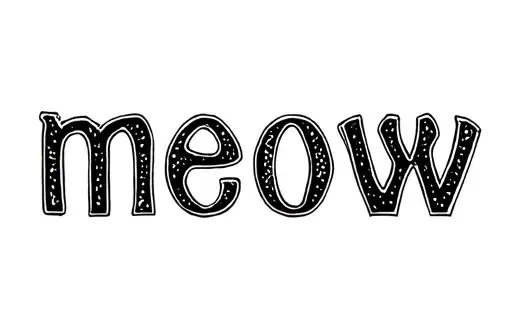 "meow" tattoo design idea