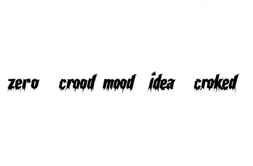 "Zero mood for crooked idea" tattoo design idea