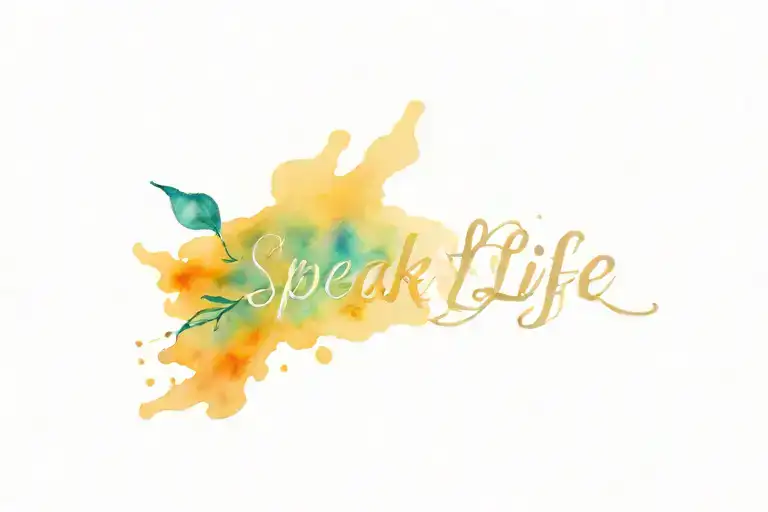 Speak Life written tattoo design idea