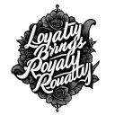 make cursive letter say "loyalty Brings Royalty" tattoo design idea