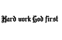"Hard work God first" tattoo design idea
