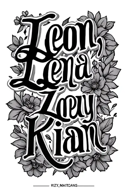 "Leon, Lena, Zoey, Kian " children name written tattoo design idea