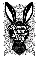 "Mommy's good boy" black Gothic bunny ears with white inside tattoo design idea
