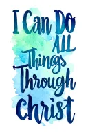 I Can Do All Things Through Christ tattoo design idea
