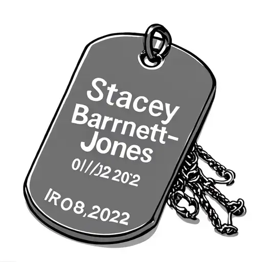 dog tag reading "Stacey Barnett-Jones 01/02/2022" tattoo design idea