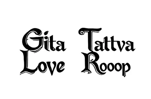"Gita Love 
Tattva Roop" tattoo design idea
