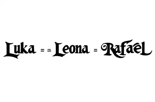 "Luka • Leona • Rafael" tattoo design idea