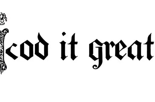 "God it great" tattoo design idea