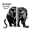 half elephant half lion back tattoos with the words be brave be strong  tattoo design idea