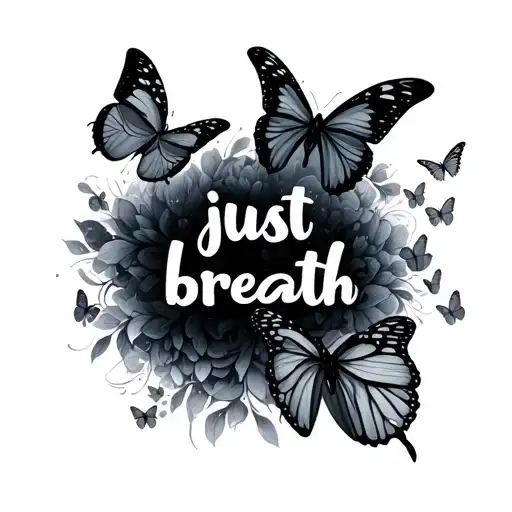 "just breath" depression alone anxiety butterflies flying tattoo design idea