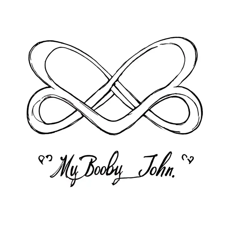 "My Booby John" infinity symbol tattoo design idea