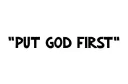 "Put God first " tattoo design idea