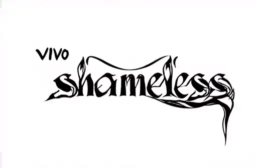 "vivo shameless" tattoo design idea