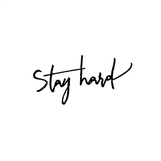 "Stay Hard" lyrics tattoo design idea